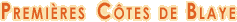 Premi&egrave;res c&ocirc;tes de blaye