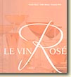 Couverture Le Vin Ros&eacute; 