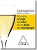 Couverture Nouveau voyage au coeur d'une bulle de champagne de Gérard Liger-Belair