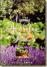 Vignoble et Art de Vivre en Provence