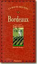 La route des vins : Bordeaux par Hubrecht Duijker