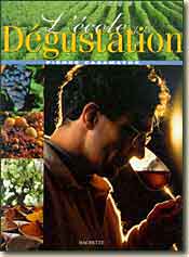 Couverture de l'&eacute;dition de 1998 : L'&eacute;cole de la D&eacute;gustation de Pierre Casamayor