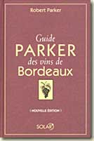 Les Vins de Bordeaux de Robert Parker