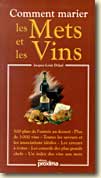 Comment marier les vins et les mets