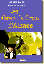 Les Grands Crus d'Alsace de Serge Dubs