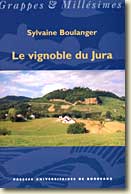 Couverture: Le vignoble du Jura par Sylvaine Boulanger