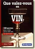 Couverture du livre Que valez-vous en vin?