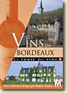 La route des Vins - Bordeaux - DVD Tinlot