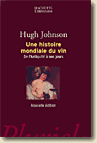 Couverture de l'&eacute;dition de poche : Une histoire mondiale du vin par Hugh Johnson