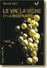 Couverture le vin la vigne et la biodynamie par Nicolas Joly