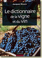 Couverture Le dictionnaire de la vigne et du vin par Jacques Blouin