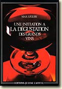 Couverture Initiation à la dégustation des grands vins par Max Léglise
