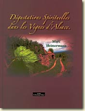 Couverture Dégustations spirituelles dans les vignes d'Alsace de Marc Heimermann