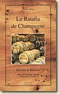Couverture Le Ratafia de Champagne - Histoire et Recettes de Sandra Rota