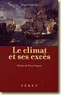 Couverture Le climat et ses excès de Roger Dubrion