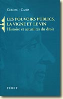 Couverture Les pouvoirs publics, la vigne et le vin de (collectif Cerdac - Cahd)