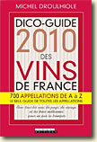 Couverture Dico-Guide 2010 des Vins de France de Michel Droulhiole