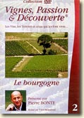 Vignes, Passion et Découverte - La Bourgogne