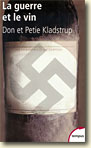 Couverture La guerre et le vin de Don et Petie Kladstrup