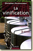 Couverture La Vinification (3&egrave;me &eacute;dition) de Christian Foulonneau