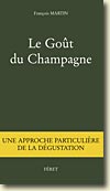 Couverture Le Goût du Champagne de François Martin