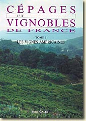 Couverture Cépages et vignobles de France : Tome 1 Les vignes américaines de Pierre Galet