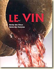 Couverture Le Vin : Nectar des Dieux Génie des Hommes de Pierre Tchernia