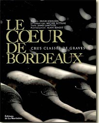 Couverture Le coeur de Bordeaux - Crus classés de Graves de James Lawther