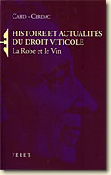 Couverture Histoire et actualités du droit viticole, la robe et le vin de (Collectif)
