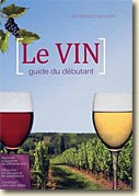Couverture Le Vin, guide du débutant de Frédérique Chevalier
