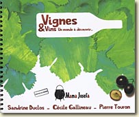 Couverture Vignes et Vins - Un monde à découvrir de Sandrine Duclos, Cécile Gallineau, Pierre Touron
