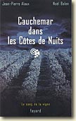 Couverture Cauchemar dans les Côtes de Nuits de Jean-Pierre Alaux et Noël Balen