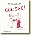 Couverture Cul-sec! de Jean-Pierre Desclozeaux