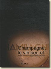 Couverture Champagne, le Vin Secret de Richard Marchal