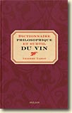 Couverture Dictionnaire philosophique et subtil du vin de Thierry Tahon