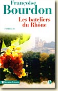 Couverture Les Bateliers du Rhône de Françoise Bourdon