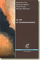 Couverture Le vin et l'environnement de Geneviève Teil, Sandrine Barrey, Pierre Floux, Antoine Hennion