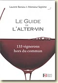 Couverture Le Guide de l'Alter-Vin de Laurent Baraou et Monsieur Septime