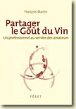 Couverture Partager le goût du vin de François Martin