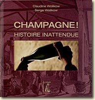 Couverture Champagne Histoire inattendue de Serge Wolikow et Claudine Wolikow
