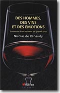 Couverture Des hommes, des vins et des émotions de Nicolas de Rabaudy