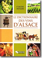 Couverture Le Dictionnaire des vins d'Alsace de Claude Muller