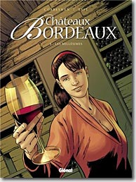 Couverture Châteaux Bordeaux, Tome 4 : Les Millésimes de Eric Corbeyran
