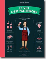 Couverture Le vin, c'est pas sorcier de Ophélie Neiman