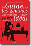 Couverture Le Guide pour les femmes qui veulent trouver le vin idéal de Laurie Matheson et Nicole Seeman