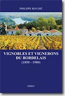 Couverture Vignobles & Vignerons du Bordelais (1850 - 1980) de Philippe Roudié