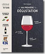 Couverture Ma première dégustation de Pierre Casamayor