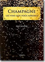 Couverture Champagne, les vins que vous aimerez de Eric Glatre