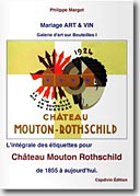 Couverture L'intégrale des étiquettes de Château Mouton Rothschild de 1855 à aujourd'hui de Philippe Margot