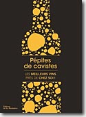 Couverture Pépites de cavistes : Les meilleurs vins près de chez soi ! de Pierrick Jégu